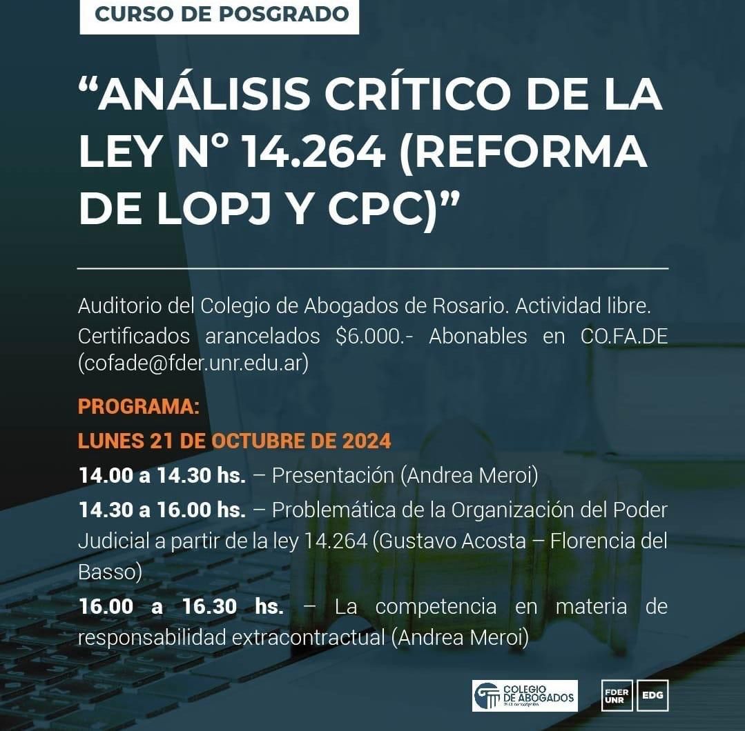 Curso de Posgrado:  ANÁLISIS CRÍTICO DE LA LEY Nº 14264 (REFORMA DE LOPJ Y CPC) - 21/10/2024 - 29/10/2024 - 30/10/2024